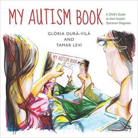 My Autism Book: A Child’s Guide to their Autistic Spectrum Diagnosis